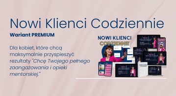 Nowi Klienci Codziennie 3 edycja WARIANT PREMIUM
